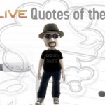 Dru212’s “XBL Quotes of the Week”+ Exclusive Webisode